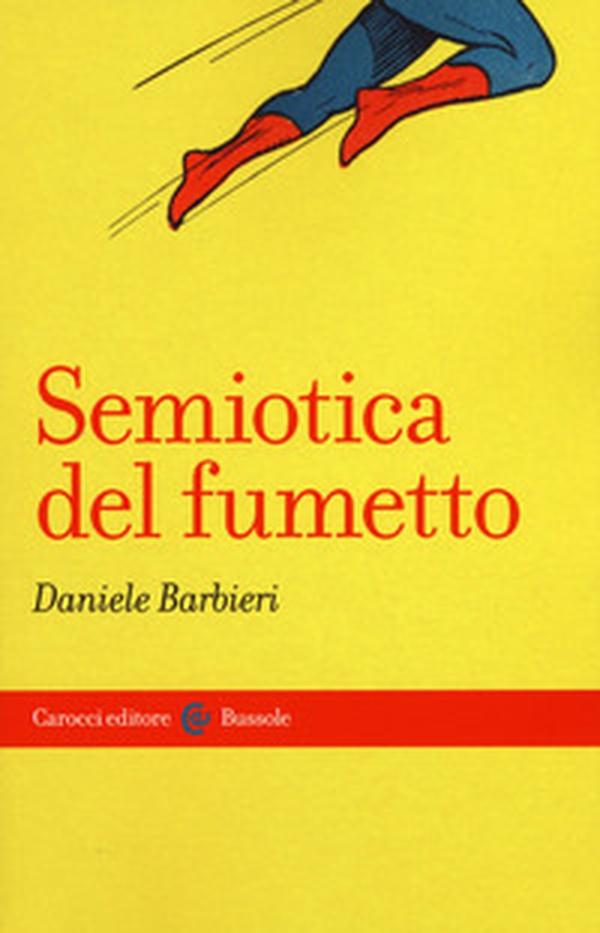 Semiotica del fumetto - Librerie.coop Semiotica del fumetto - Librerie.coop
