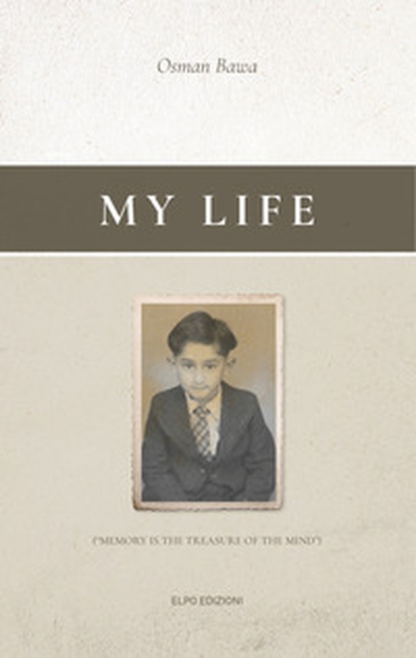 My life. Memory is the treasure of the mind. Ediz. inlgese e italiana - Librerie.coop My life. Memory is the treasure of the mind. Ediz. inlgese e italiana - Librerie.coop