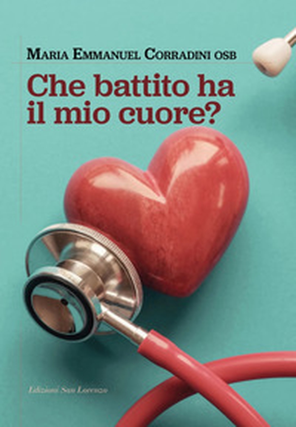 Che battito ha il mio cuore? - Librerie.coop Che battito ha il mio cuore? - Librerie.coop
