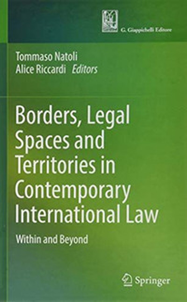 Borders, legal spaces and territories in contemporary international law - Librerie.coop Borders, legal spaces and territories in contemporary international law - Librerie.coop