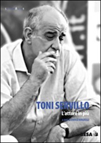 Toni Servillo. L'attore in più - Librerie.coop