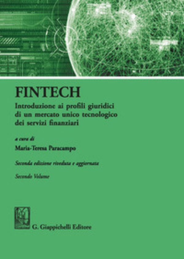 FinTech. Introduzione ai profili giuridici di un mercato unico tecnologico dei servizi finanziari - Librerie.coop FinTech. Introduzione ai profili giuridici di un mercato unico tecnologico dei servizi finanziari - Librerie.coop