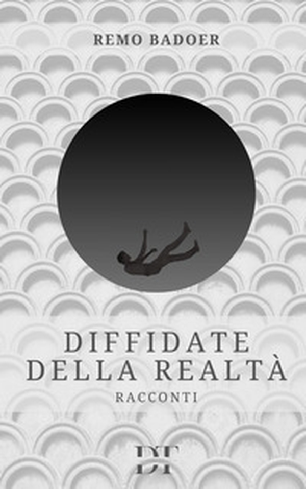 Diffidate della realtà - Librerie.coop Diffidate della realtà - Librerie.coop