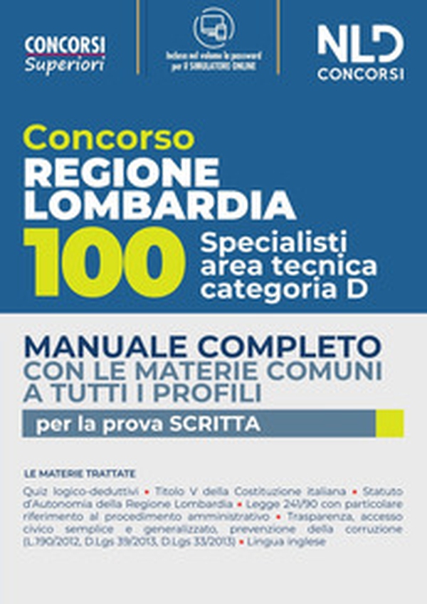 Concorso per 100 posti specialisti area tecnica Cat. D Regione Lombardia. Manuale completo con le materie comuni a tutti i profili - Librerie.coop Concorso per 100 posti specialisti area tecnica Cat. D Regione Lombardia. Manuale completo con le materie comuni a tutti i profili - Librerie.coop
