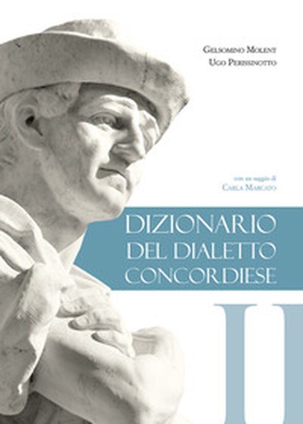 Dizionario del dialetto concordiese - Librerie.coop Dizionario del dialetto concordiese - Librerie.coop