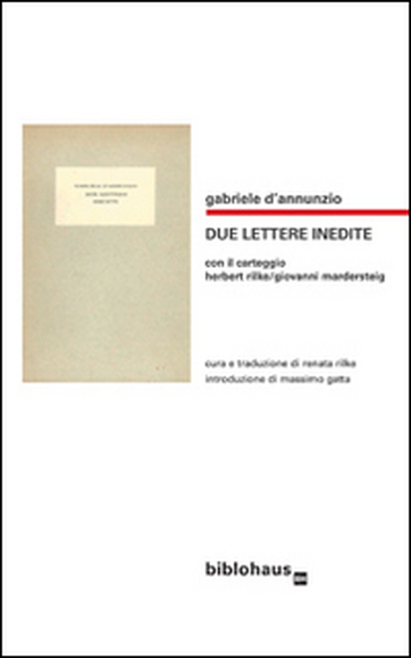 Due lettere inedite. Con il carteggio Herbert Rilke/Giovanni Mardersteig - Librerie.coop Due lettere inedite. Con il carteggio Herbert Rilke/Giovanni Mardersteig - Librerie.coop