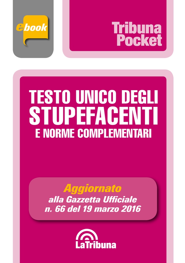 Testo unico degli stupefacenti - Librerie.coop Testo unico degli stupefacenti - Librerie.coop