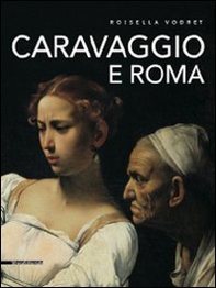 Caravaggio e Roma. Itinerario - Librerie.coop