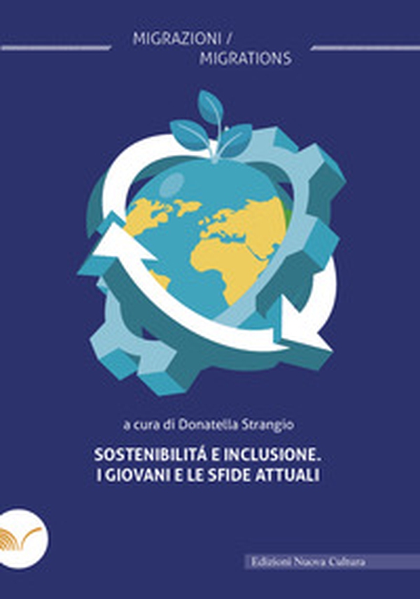 Sostenibilità e inclusione. I giovani e le sfide attuali - Librerie.coop Sostenibilità e inclusione. I giovani e le sfide attuali - Librerie.coop