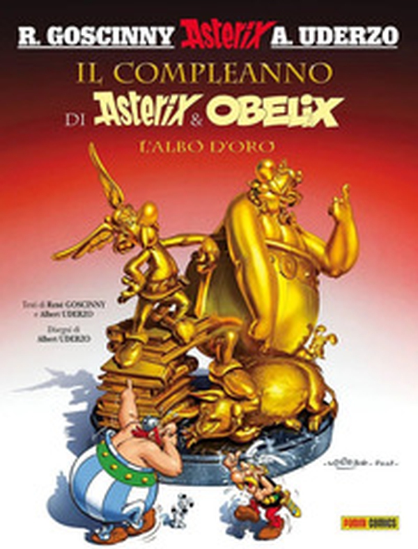 Il compleanno di Asterix & Obelix. L'albo d'oro - Librerie.coop Il compleanno di Asterix & Obelix. L'albo d'oro - Librerie.coop