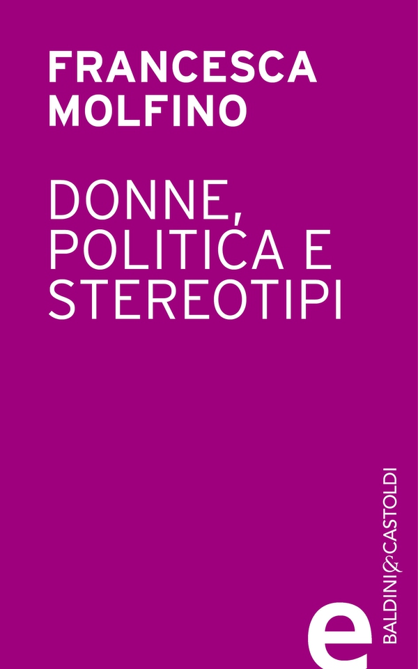 Donne politica e stereotipi - Librerie.coop Donne politica e stereotipi - Librerie.coop