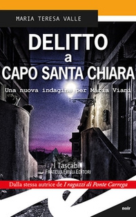 Delitto a Capo Santa Chiara. Una nuova indagine per Maria Viani - Librerie.coop