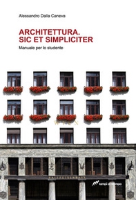 Architettura. Sic et simpliciter. Manuale per lo studente - Librerie.coop