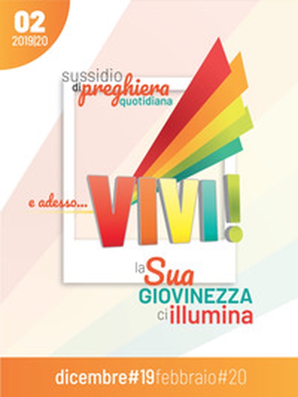 E adesso... vivi! La Sua giovinezza ci illumina. Sussidio di preghiera quotidiana - Librerie.coop E adesso... vivi! La Sua giovinezza ci illumina. Sussidio di preghiera quotidiana - Librerie.coop
