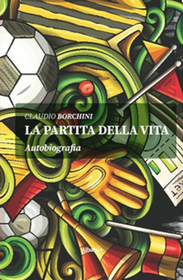 La partita della vita - Librerie.coop La partita della vita - Librerie.coop