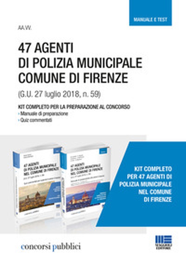 47 Agenti di polizia municipale comune di Firenze. Kit completo per la preparazione al concorso. Manuale e test - Librerie.coop 47 Agenti di polizia municipale comune di Firenze. Kit completo per la preparazione al concorso. Manuale e test - Librerie.coop