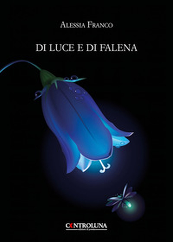 Di luce e di falena. Frammenti lirici dal crepuscolo alle prime luci dell'alba - Librerie.coop Di luce e di falena. Frammenti lirici dal crepuscolo alle prime luci dell'alba - Librerie.coop