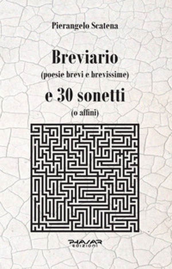 Breviario (poesie brevi e brevissime) e 30 sonetti (o affini) - Librerie.coop Breviario (poesie brevi e brevissime) e 30 sonetti (o affini) - Librerie.coop