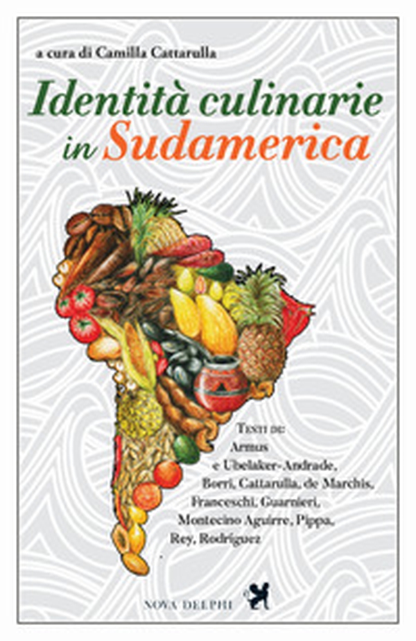 Identità culinarie in Sudamerica - Librerie.coop Identità culinarie in Sudamerica - Librerie.coop