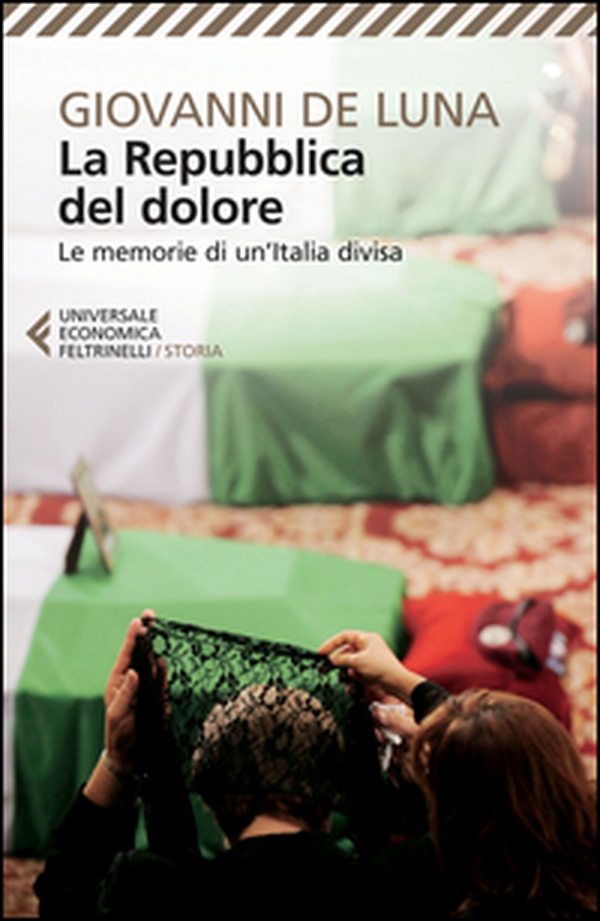 La repubblica del dolore. Le memorie di un'Italia divisa - Librerie.coop La repubblica del dolore. Le memorie di un'Italia divisa - Librerie.coop