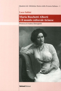 Maria Boschetti Alberti e il mondo culturale ticinese - Librerie.coop