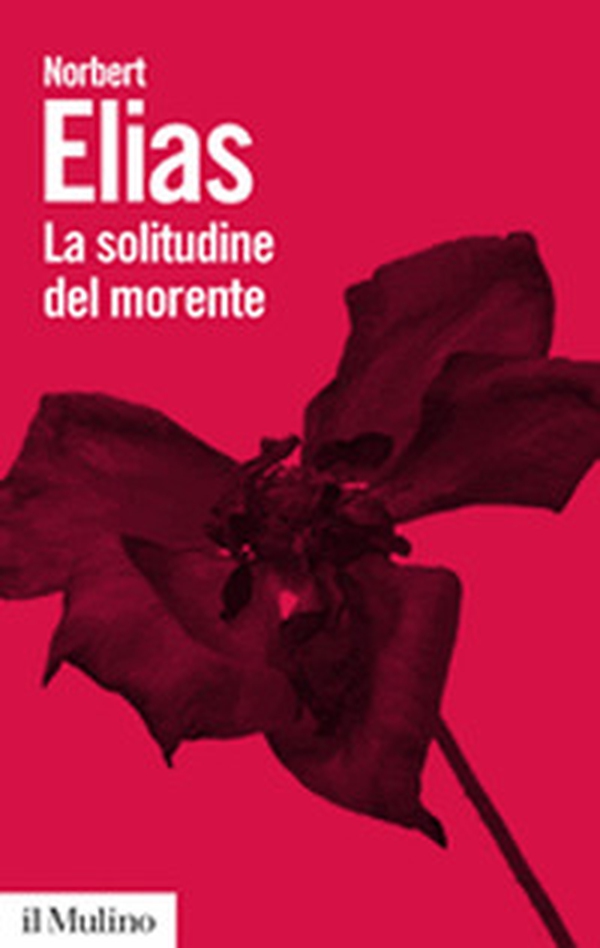 La solitudine del morente - Librerie.coop La solitudine del morente - Librerie.coop