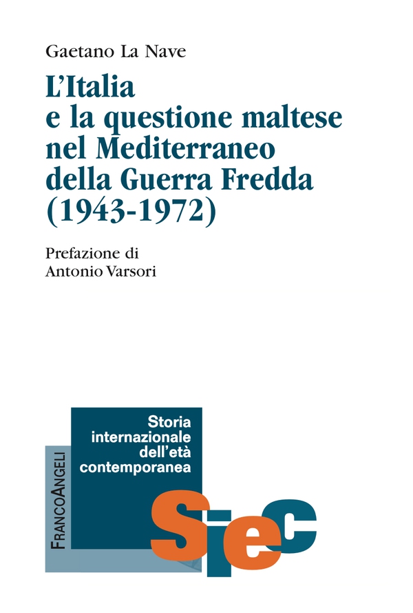 L'Italia e la questione maltese nel Mediterraneo della Guerra Fredda (1943-1972) - Librerie.coop L'Italia e la questione maltese nel Mediterraneo della Guerra Fredda (1943-1972) - Librerie.coop