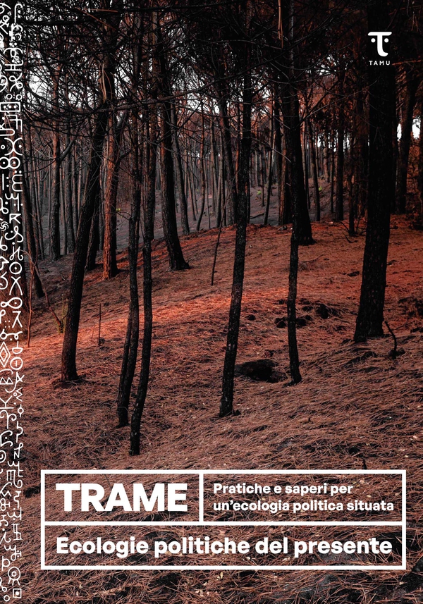 Trame. Pratiche e saperi per un'ecologia politica situata - Librerie.coop Trame. Pratiche e saperi per un'ecologia politica situata - Librerie.coop