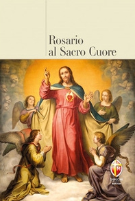 Il Rosario al Sacro Cuore - Librerie.coop