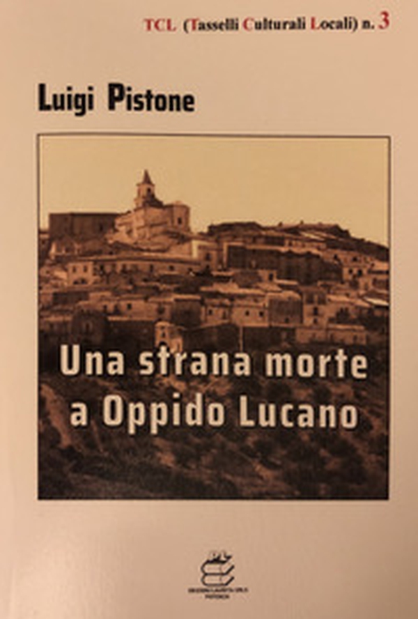 Una strana morte a Oppido Lucano - Librerie.coop Una strana morte a Oppido Lucano - Librerie.coop