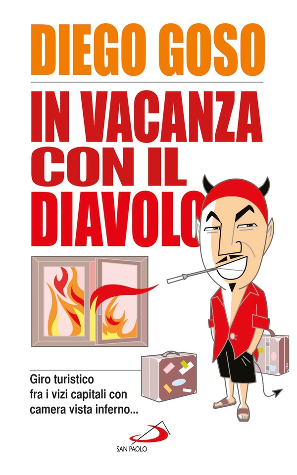 In vacanza con il diavolo (giro turistico fra i vizi capitali con camera vista inferno…) - Librerie.coop In vacanza con il diavolo (giro turistico fra i vizi capitali con camera vista inferno…) - Librerie.coop