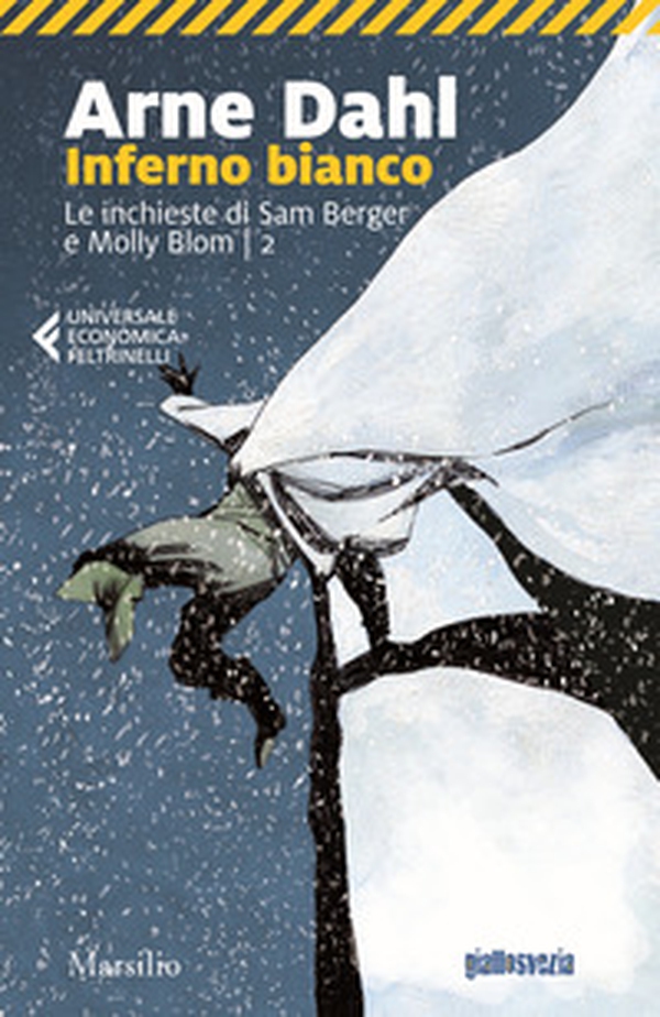Inferno bianco. Le inchieste di Sam Berger e Molly Blom - Vol. 2 - Librerie.coop Inferno bianco. Le inchieste di Sam Berger e Molly Blom - Vol. 2 - Librerie.coop