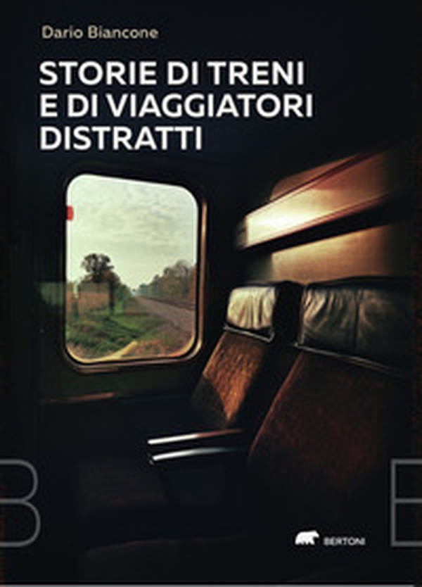 Storie di treni e di viaggiatori distratti - Librerie.coop Storie di treni e di viaggiatori distratti - Librerie.coop
