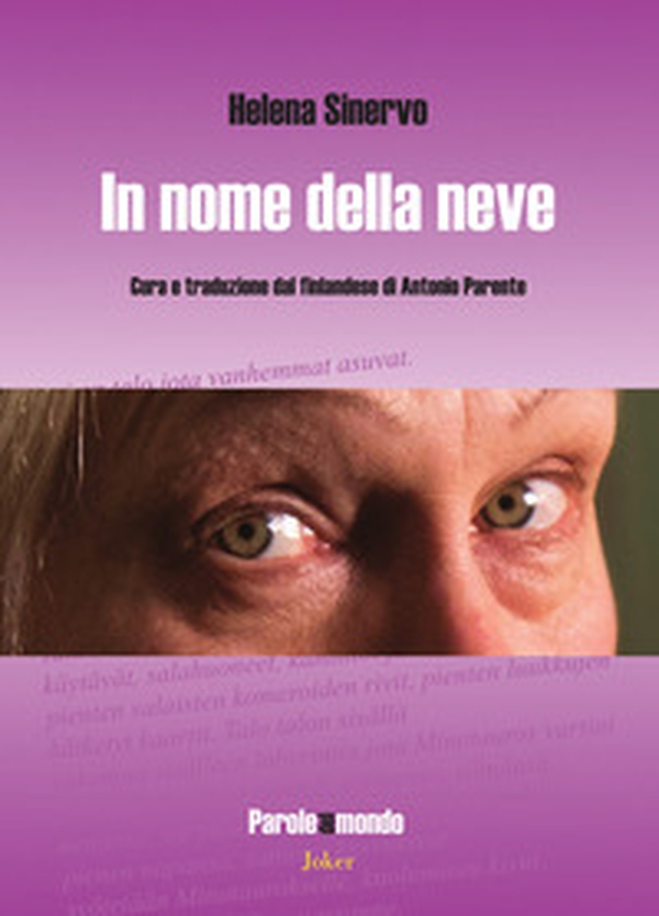 In nome della neve. Testo finlandese a fronte - Librerie.coop In nome della neve. Testo finlandese a fronte - Librerie.coop