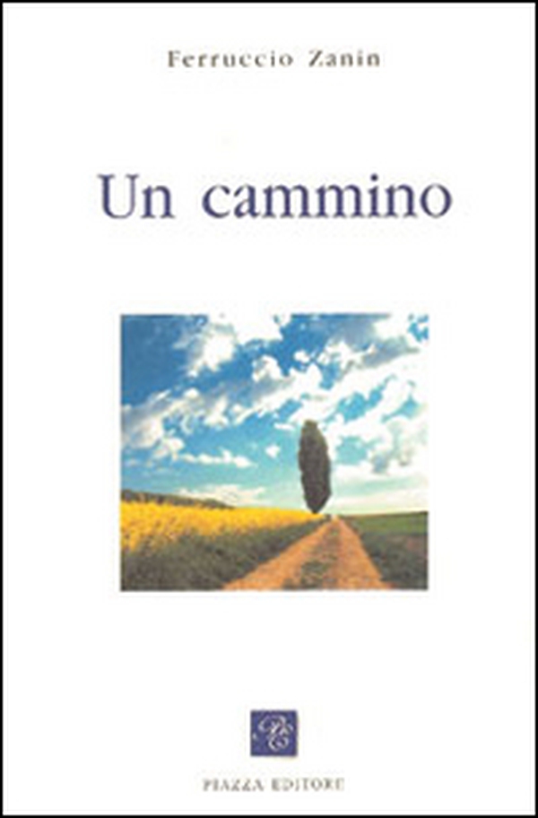Un cammino - Librerie.coop Un cammino - Librerie.coop