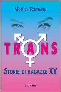 Trans. Storie di ragazze XY - Librerie.coop