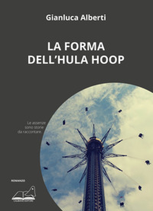 La forma dell'hula hoop - Librerie.coop La forma dell'hula hoop - Librerie.coop
