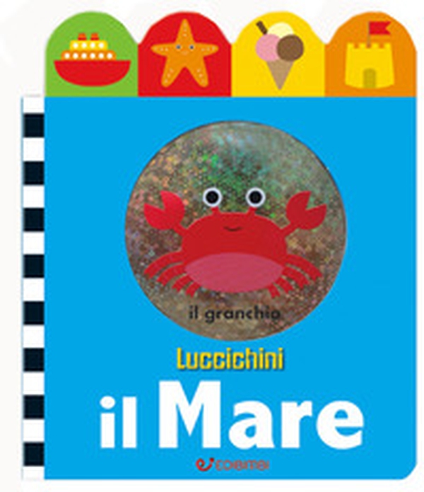 Il mare. Luccichini - Librerie.coop Il mare. Luccichini - Librerie.coop
