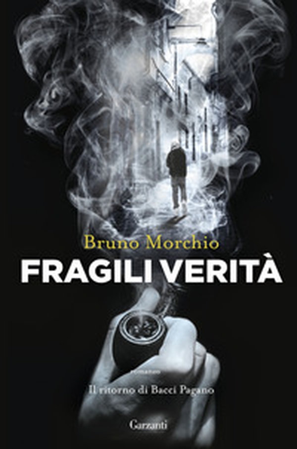 Fragili verità. Il ritorno di Bacci Pagano - Librerie.coop Fragili verità. Il ritorno di Bacci Pagano - Librerie.coop