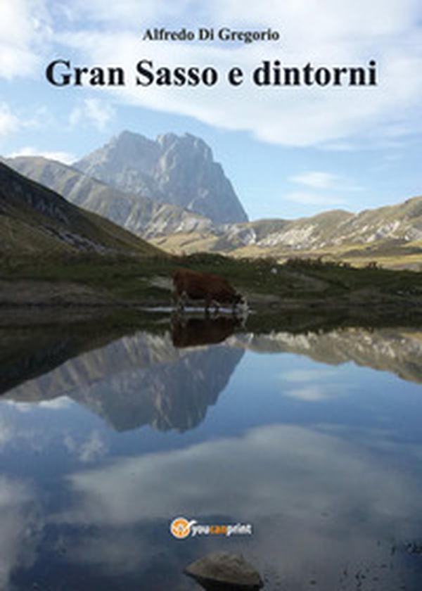 Gran Sasso e dintorni - Librerie.coop Gran Sasso e dintorni - Librerie.coop