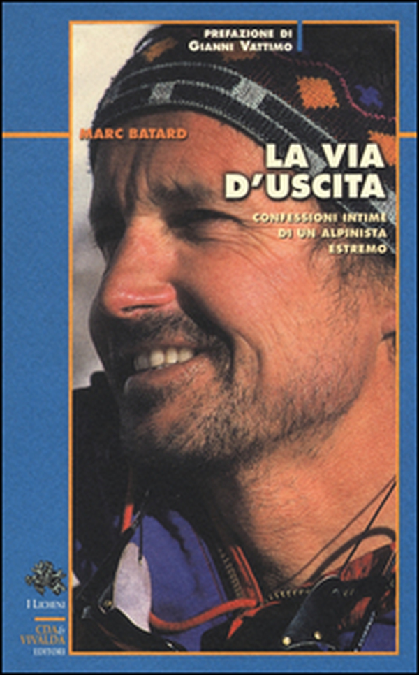 La via d'uscita. Confessioni intime di un alpinista estremo - Librerie.coop La via d'uscita. Confessioni intime di un alpinista estremo - Librerie.coop