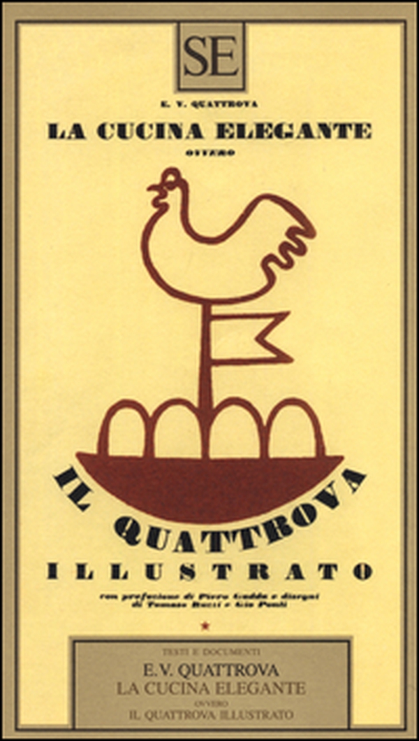 La cucina elegante ovvero Il quattrova illustrato - Librerie.coop La cucina elegante ovvero Il quattrova illustrato - Librerie.coop