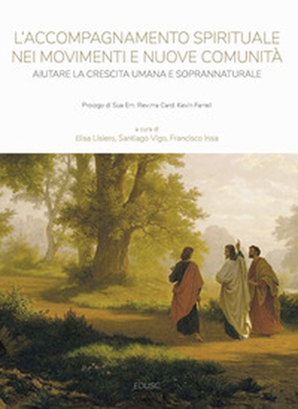 L'accompagnamento spirituale nei movimenti e nuove comunità. Aiutare la crescita umana e soprannaturale - Librerie.coop L'accompagnamento spirituale nei movimenti e nuove comunità. Aiutare la crescita umana e soprannaturale - Librerie.coop