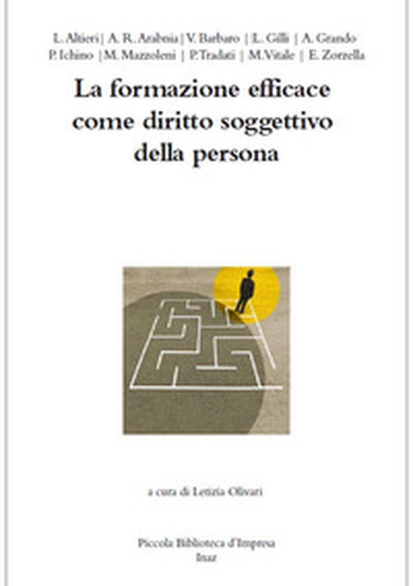 La formazione efficace come diritto soggettivo della persona - Librerie.coop La formazione efficace come diritto soggettivo della persona - Librerie.coop