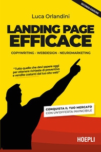 Landing page efficace. Copywriting Webdesign Neuromarketing - Librerie.coop