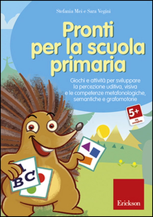 Pronti per la scuola primaria. Giochi e attività per sviluppare la percezione uditiva, visiva e le competenze metafonologiche, semantiche e grafomotorie. CD-ROM - Librerie.coop Pronti per la scuola primaria. Giochi e attività per sviluppare la percezione uditiva, visiva e le competenze metafonologiche, semantiche e grafomotorie. CD-ROM - Librerie.coop