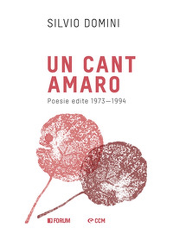 Un cant amaro. Poesie edite dal 1971 al 1994 - Librerie.coop Un cant amaro. Poesie edite dal 1971 al 1994 - Librerie.coop