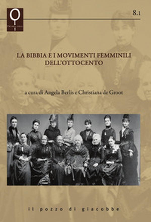 La Bibbia e i movimenti femminili dell'Ottocento - Librerie.coop La Bibbia e i movimenti femminili dell'Ottocento - Librerie.coop