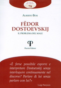 Fëdor Dostoevskij. Il problema del male - Librerie.coop