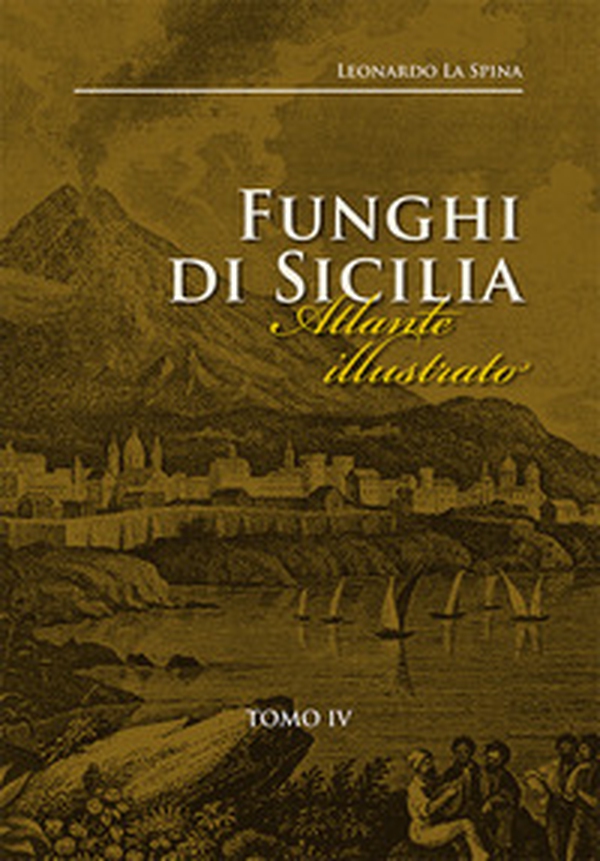 Funghi di Sicilia. Atlante illustrato - Librerie.coop Funghi di Sicilia. Atlante illustrato - Librerie.coop